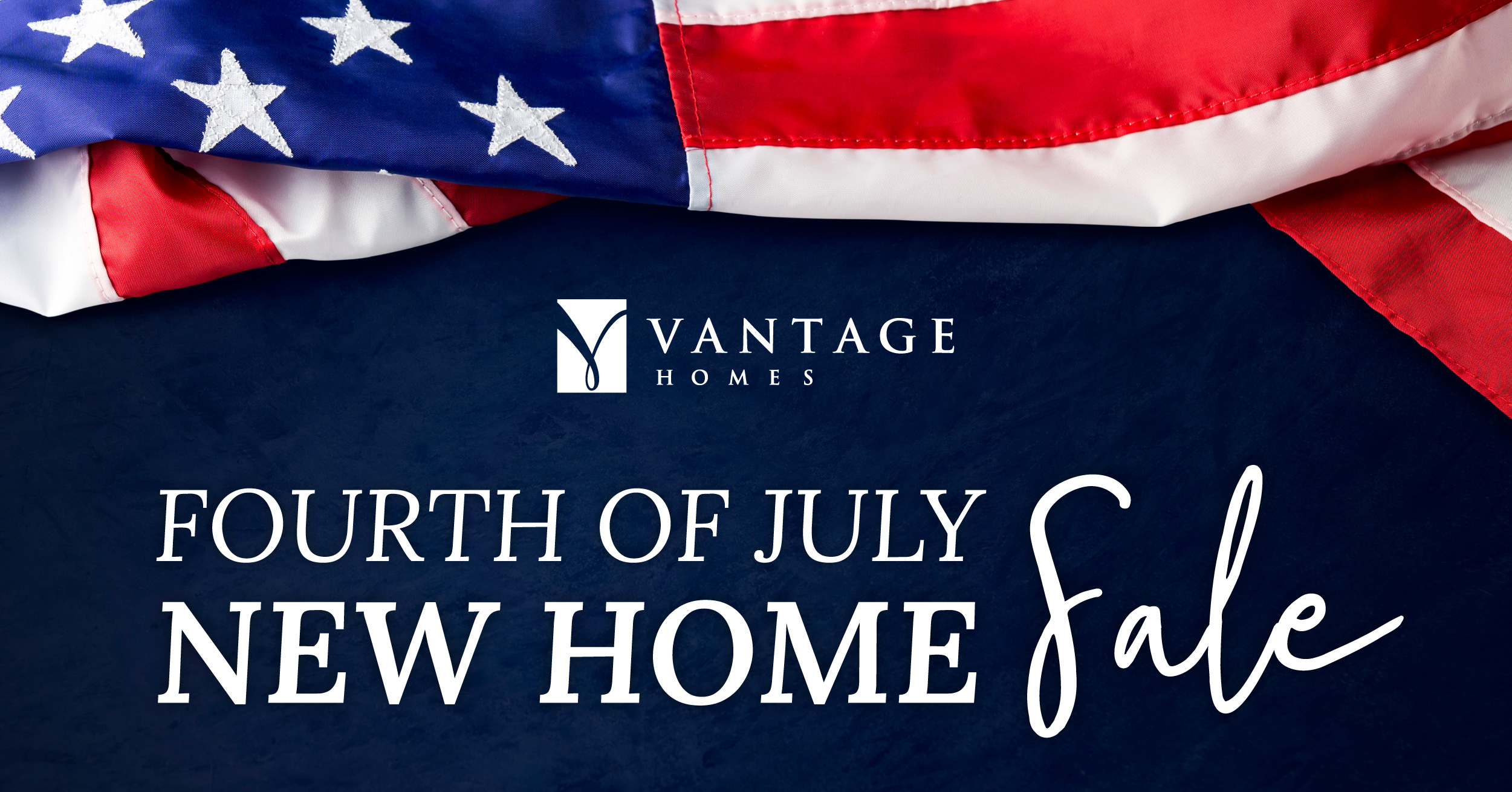 Fourth of July New Home Sale